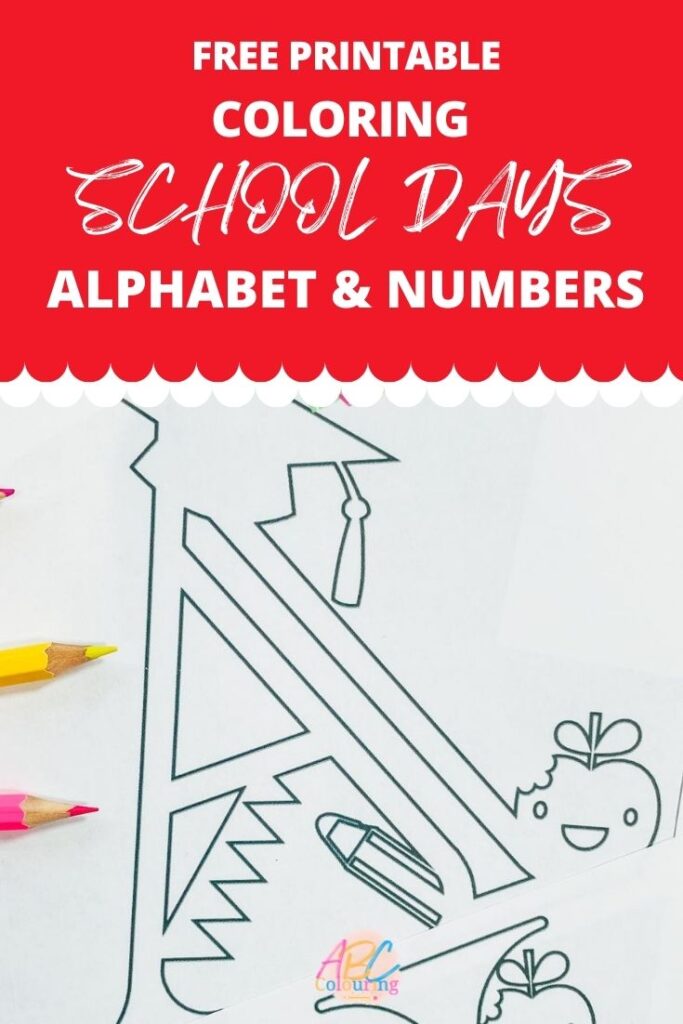 Free Printable School Days Coloring Alphabet for home learning and schools