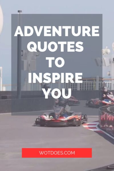 Adventure Quotes to Inspire You